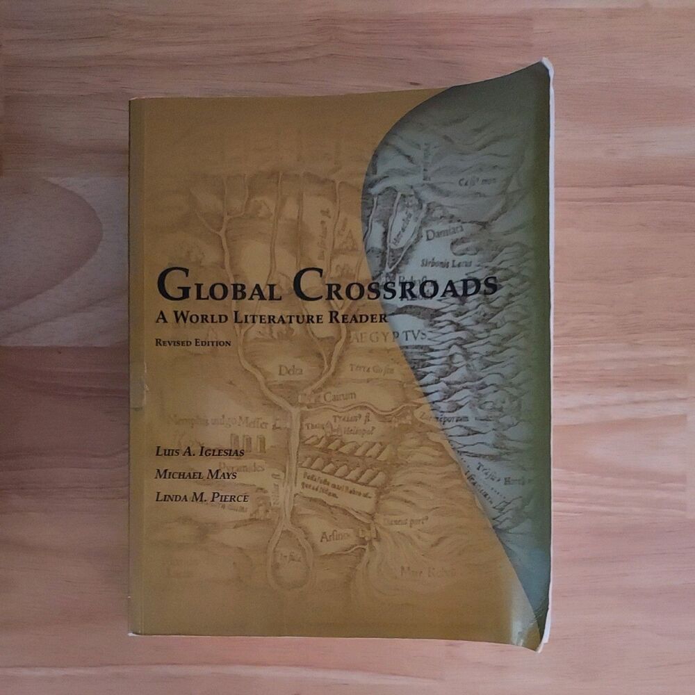 Global Crossroads: A World Literature Reader Paperback Book by Luis A. Iglesias